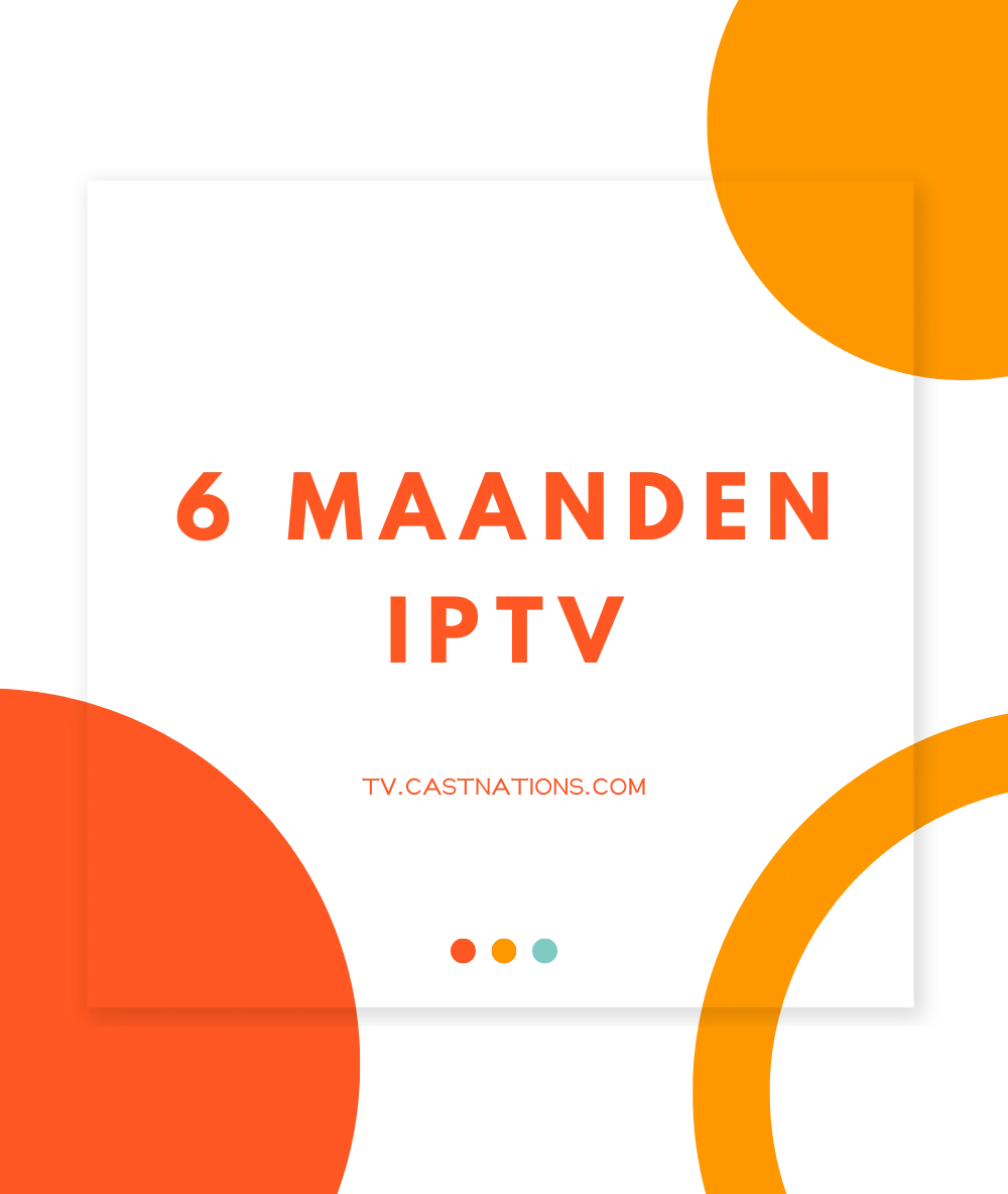 6 Months IPTV 6 Months IPTV subscription, 6 maaden IPTV abonnement